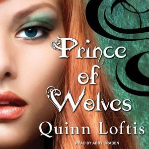Prince of Wolves, Quinn Loftis
