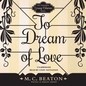 To Dream of Love, M. C. Beaton