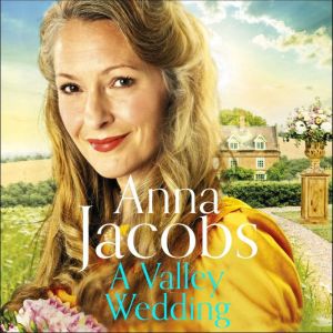 A Valley Wedding, Anna Jacobs