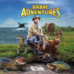 Epic Encounters in the Animal Kingdom..., Coyote Peterson
