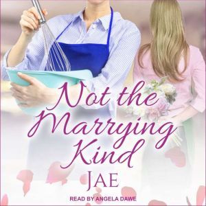 Not The Marrying Kind, Jae