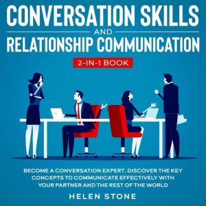 Conversation Skills and Relationship ..., Helen Stone