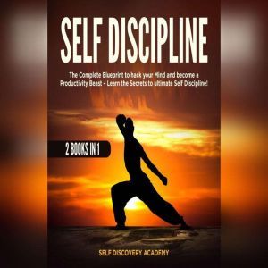 Self Discipline 2 Books in 1 The Com..., Self Discovery Academy