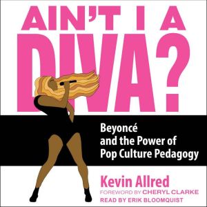 Aint I a Diva?, Kevin Allred