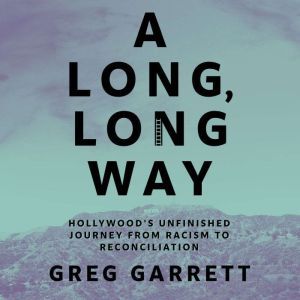 A Long, Long Way, Greg Garrett