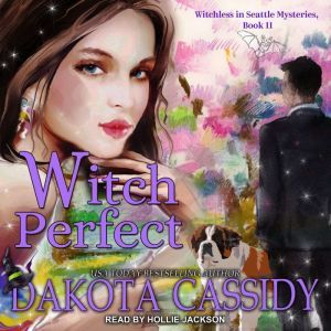 Witch Perfect, Dakota Cassidy