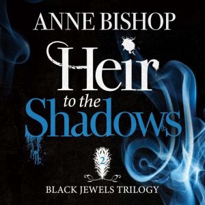 Heir to the Shadows: The Black Jewels Trilogy Book 2