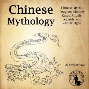 Chinese Mythology, Bernard Hayes