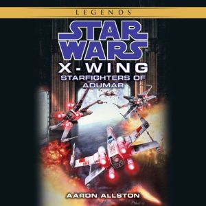 Starfighters of Adumar Star Wars Leg..., Aaron Allston