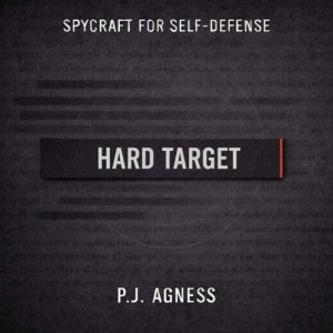 Hard Target: Part of the Spycraft for Self-Defense series