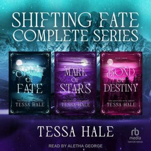 Shifting Fate Boxed Set, Books 13, Tessa Hale