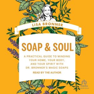 Soap Soul, Lisa Bronner