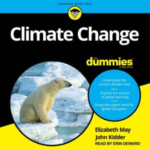 Climate Change For Dummies, John Kidder