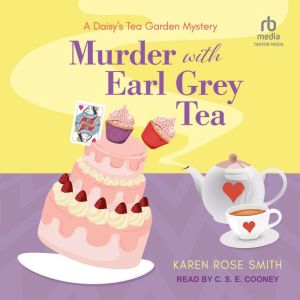 Murder With Earl Grey Tea, Karen Rose Smith