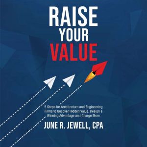 RAISE Your Value, June R.  Jewell, CPA