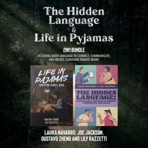 The Hidden Language and Life in Pyjamas 2-in-1 Bundle: Decoding Body Language to Connect, Communicate, and Relate, Surviving R