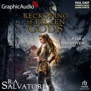 Reckoning of Fallen Gods Dramatized ..., R.A. Salvatore
