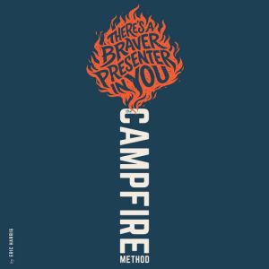 The Campfire Method, Eric Harris
