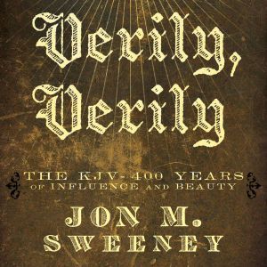 Verily, Verily, Jon Sweeney