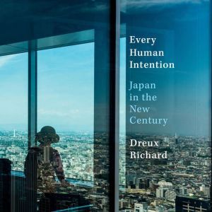 Every Human Intention, Dreux Richard