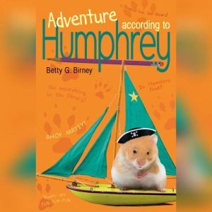 Adventure According to Humphrey, Betty G. Birney