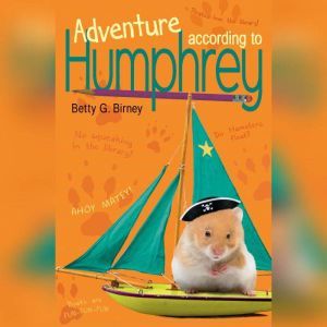 Adventure According to Humphrey, Betty G. Birney