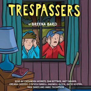 Trespassers Unabridged edition, Breena Bard