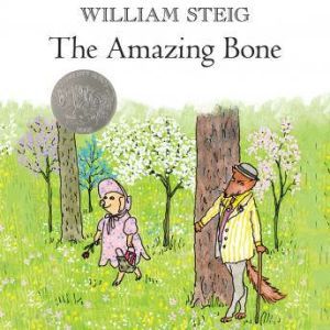 The Amazing Bone, William Steig