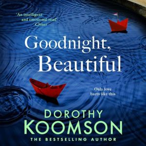 Goodnight, Beautiful, Dorothy Koomson