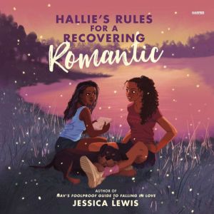 Hallies Rules for a Recovering Roman..., Jessica Lewis