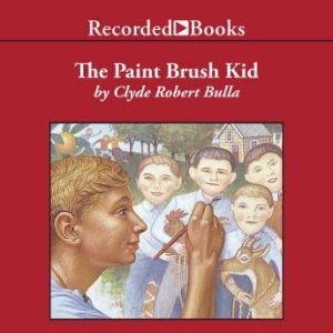 The Paintbrush Kid, Clyde Robert Bulla