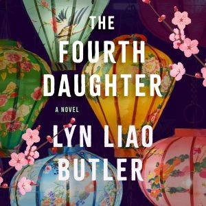 The Fourth Daughter, Lyn Liao Butler