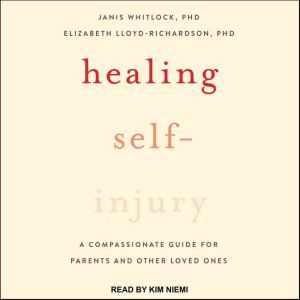 Healing SelfInjury, PhD LloydRichardson