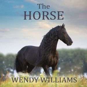 The Horse, Wendy Williams