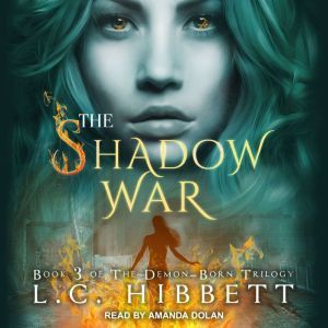 The Shadow War: A Dark Paranormal Fantasy, L.C. Hibbett