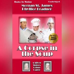 A Corpse In The Soup, Morgan St. James