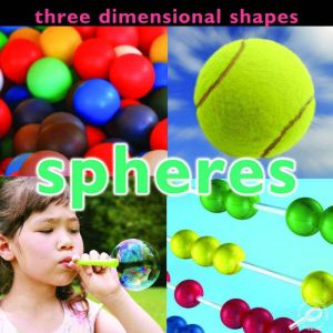 Three Dimensional Shapes Spheres, Luana K. Mitten