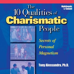 The 10 Qualities of Charismatic Peopl..., Tony Alessandra