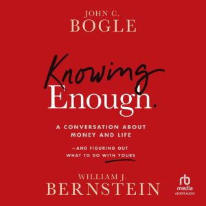 Knowing Enough, John C. Bogle