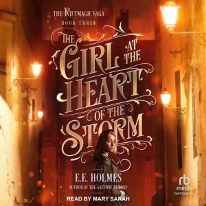 The Girl at the Heart of the Storm, EE Holmes