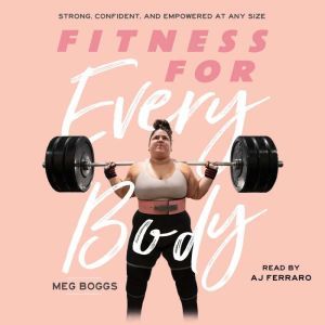 Fitness for Every Body, Meg Boggs