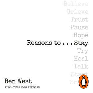Reasons to..., Ben West