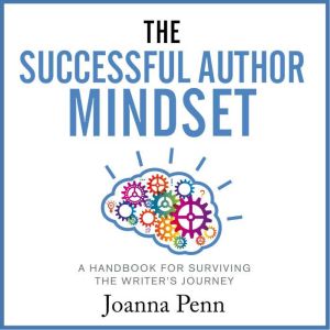 The Successful Author Mindset, Joanna Penn
