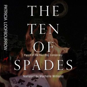 The Ten of Spades, Patricia Loofbourrow