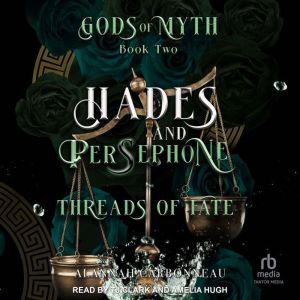 Hades and Persephone: Threads of Fate