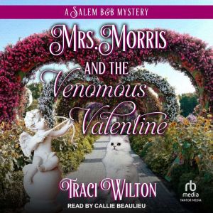 Mrs. Morris and the Venomous Valentine