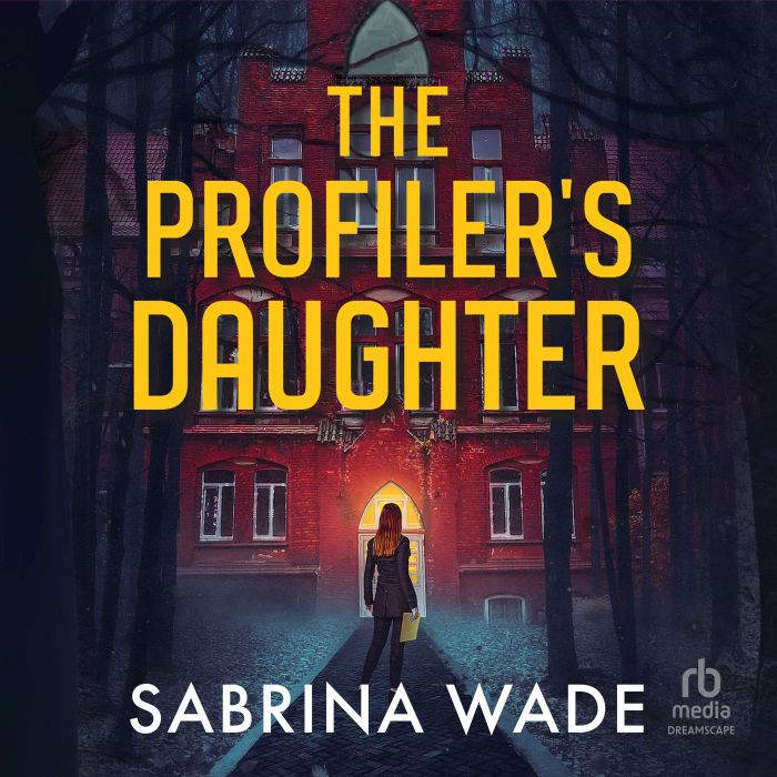 The Profilers Daughter, Sabrina Wade