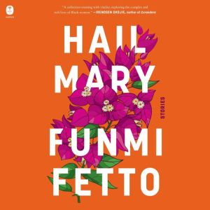 Hail Mary, Funmi Fetto