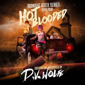 Hot Blooded, D.V. Wolfe