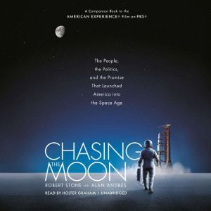 Chasing the Moon, Robert Stone